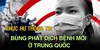 Thực hư thông tin bùng phát dịch bệnh mới ở Trung Quốc - Thực hư thông tin bùng phát dịch bệnh mới ở Trung...