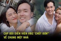 Cặp đôi diễn viên Vbiz 'chốt đơn