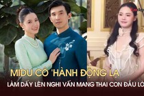 Midu có 'hành động lạ' làm dấy lên nghi vấn mang thai con đầu lòng