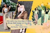 Mặc quần ống rộng chú ý 3 điểm thì gu thời trang mới đẹp đỉnh được như Kỳ Duyên - Minh Triệu