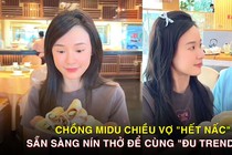 Chồng Midu chiều vợ 
