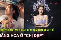 Phạm Quỳnh Anh viên mãn bên bạn trai kém tuổi, thăng hoa ở 