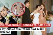 Nhã Phương có 1 hành động lạ khi đi dự đám cưới, cô dâu chú rể chứng kiến xong mặt biến sắc