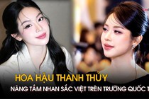 Hoa hậu Thanh Thủy nâng tầm nhan sắc Việt trên trường quốc tế