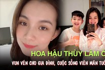 Hoa hậu Thùy Lâm ở ẩn, vun vén cho gia đình, cuộc sống viên mãn tuổi U40