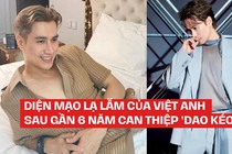 Diện mạo lạ lẫm của Việt Anh sau gần 6 năm can thiệp 'dao kéo'