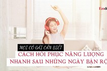 Cách phục hồi năng lượng nhanh trong những ngày bận rộn