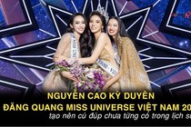 Nguyễn Cao Kỳ Duyên đăng quang Miss Universe Vietnam 2024, tạo nên cú đúp chưa từng có trong lịch sử