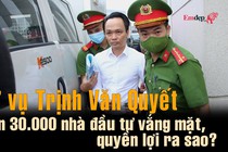 Xử vụ Trịnh Văn Quyết: Hơn 30.000 nhà đầu tư vắng mặt, quyền lợi ra sao?