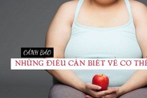 Những điều cần biết về cơ thể